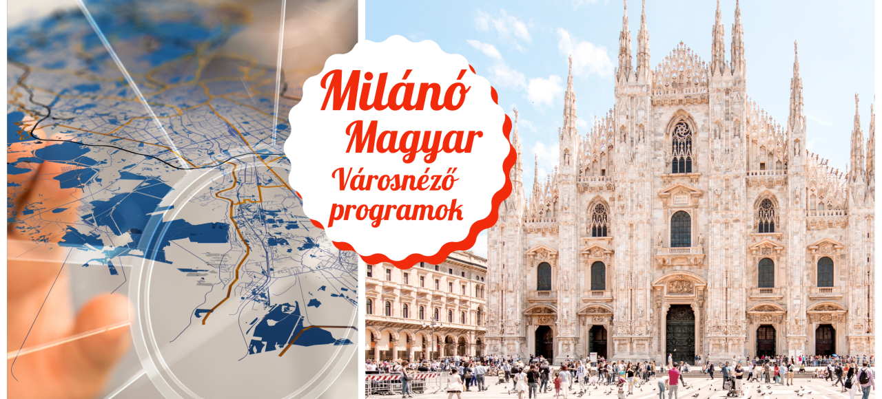 Milano magyarnyelvű idegenvezetős program