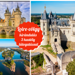 parizs loire kirandulas kastély látogatással